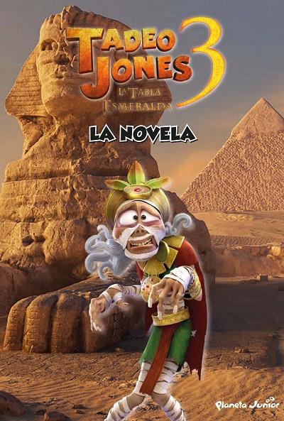 TADEO JONES 3 :  LA NOVELA | 9788408253594