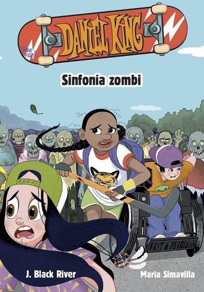 DANIEL KING 4. SINFONIA ZOMBI | 9788424667634 | RIVER, BLACK, J.; SIMAVILLA, MARIA