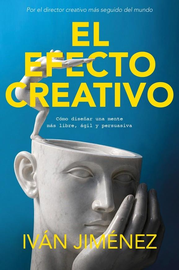 EFECTO CREATIVO, EL | 9788466685139 | JIMÉNEZ, IVÁN
