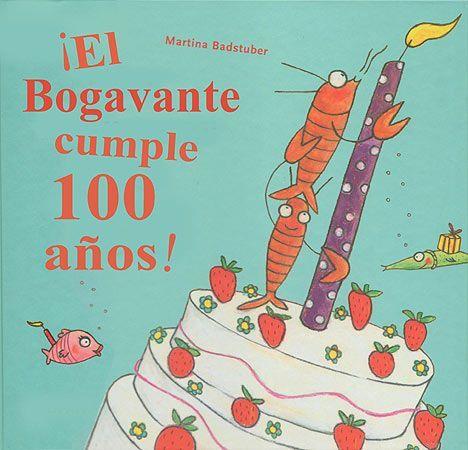 BOGAVANTE CUMPLE 100 AÑOS, EL | 9788426141279 | BADSTUBER, MARTINA