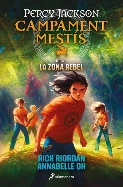 PERCY JACKSON CAMPAMENT MESTÍS 1 : LA ZONA REBEL | 9788419868473 | RIORDAN, RICK ; OH, ANNABELLE