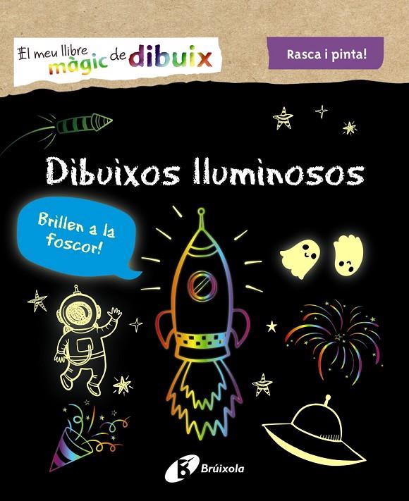 MEU LLIBRE MÀGIC DE DIBUIX : DIBUIXOS LLUMINOSOS | 9788413490953