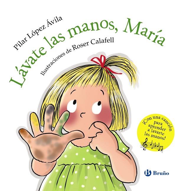 LAVATE LAS MANOS, MARIA | 9788469629796 | LOPEZ AVILA, PILAR ; CALAFELL, ROSER