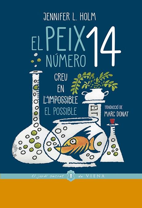 PEIX NUMERO 14 CREU EN EL POSSIBLE  | 9788417998080 | HOLM, JENNIFER L.