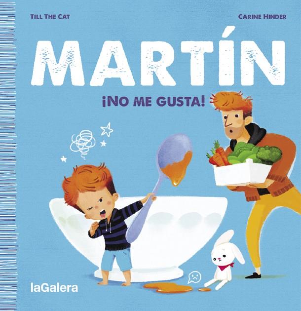 MARTÍN NO ME GUSTA! | 9788424671372 | HINDER, CARINE ;TILL THE CAT