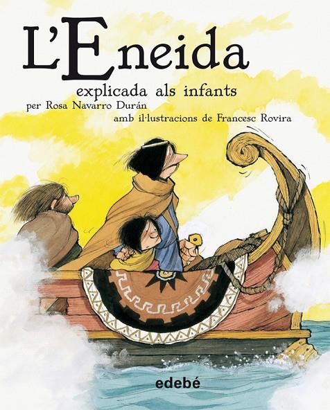 ENEIDA EXPLICADA ALS INFANTS, L' | 9788468302218 | NAVARRO DURAN, ROSA ; ROVIRA, FRANCESC