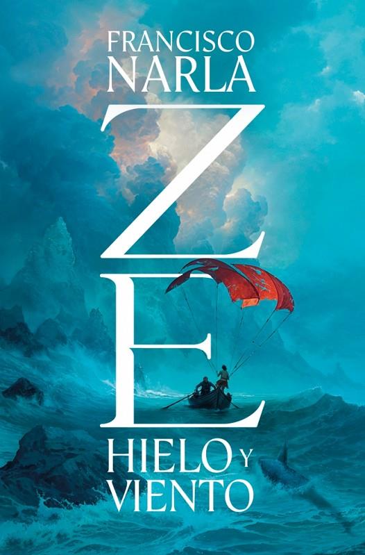 ZE : HIELO Y VIENTO | 9788425371462 | NARLA, FRANCISCO