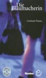 *DIE BLAUMACHERIN | 9788481410334 | THOMA, LEONHARD