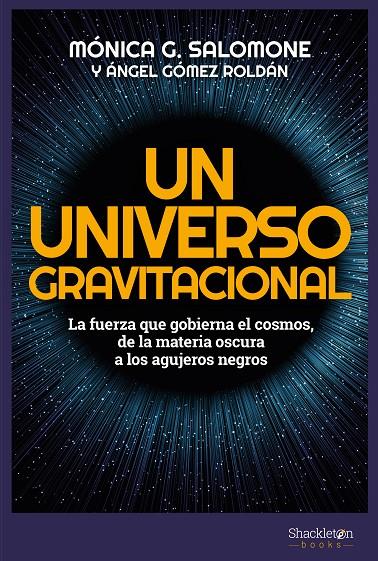 UN UNIVERSO GRAVITACIONAL | 9788413610153 | GONZÁLEZ SALOMONE, MÓNICA/GÓMEZ ROLDÁN, ÁNGEL