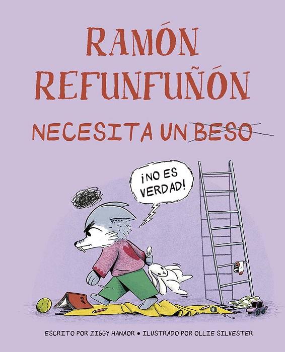 RAMÓN REFUNFUÑÓN NECESITA UN BESO | 9788491458111 | HANAOR, ZIGGY