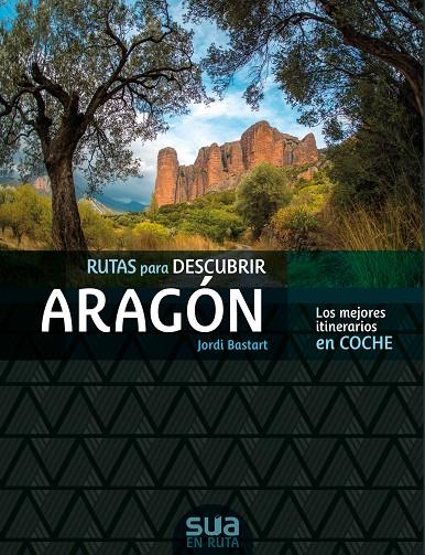 ARAGON RUTAS PARA DESCUBRIR | 9788482167305 | BASTART, JORDI