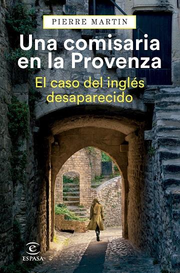 UNA COMISARIA EN LA PROVENZA : EL CASO DEL INGLÉS DESAPARECIDO | 9788467073751 | MARTIN, PIERRE