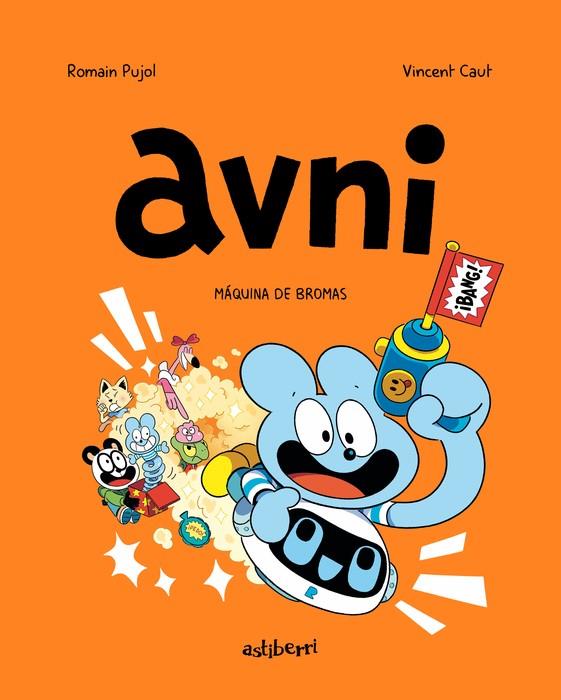AVNI 7 : MÁQUINA DE BROMAS | 9788419670502 | PUJOL, ROMAIN ; CAUT, VINCENT