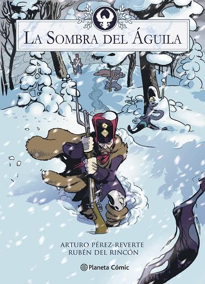 SOMBRA DEL ÁGUILA, LA | 9788413410937 | PÉREZ-REVERTE, ARTURO ; RINCÓN, RUBÉN DEL