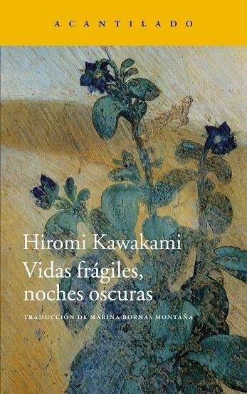 VIDAS FRÁGILES NOCHES OSCURAS | 9788416011759 | KAWAKAMI, HIROMI