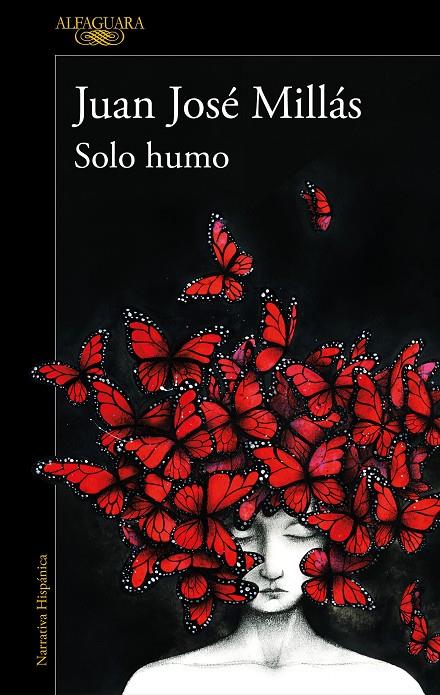 SOLO HUMO | 9788420473116 | MILLÁS, JUAN JOSÉ