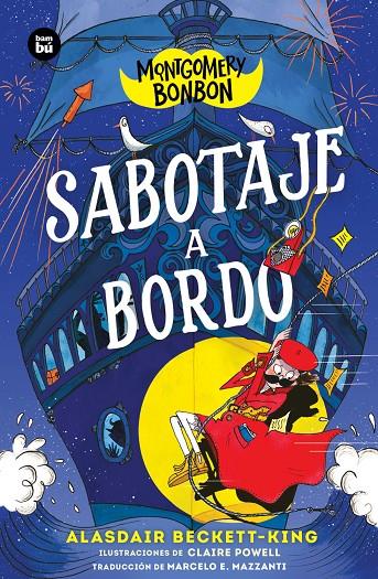 MONTGOMERY BONBON : SABOTAJE A BORDO | 9788410860551 | BECKETT-KING, ALASDAIR