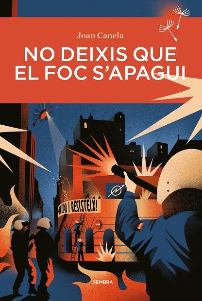 NO DEIXIS QUE EL FOC S’APAGUI | 9788410198418 | CANELA, JOAN
