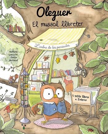OLEGUER : EL MUSSOL LLIBRETER | 9788413495460 | LESCAILLE, NATHALIE