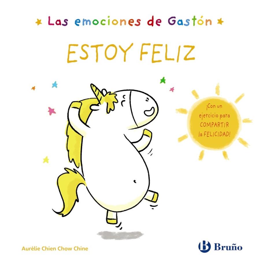EMOCIONES DE GASTÓN. ESTOY FELIZ, LAS | 9788469666432 | CHIEN CHOW CHINE, AURÉLIE