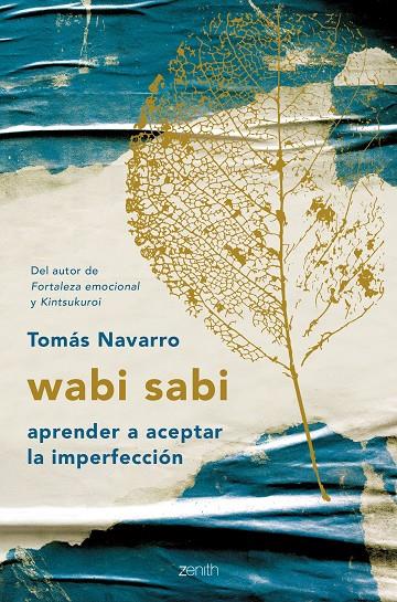 WABI SABI : APRENDER A ACEPTAR LA IMPERFECCION | 9788408194576 | NAVARRO, TOMAS