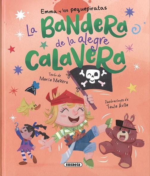 BANDERA DE LA ALEGRE CALAVERA, LA | 9788410845749 | MAÑERU, MARÍA ; ÁVILA, TANIA
