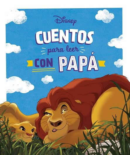 CUENTOS DISNEY PARA LEER CON PAPÁ | 9788419547712