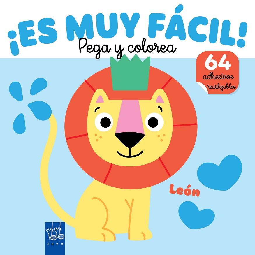 ¡ES MUY FÁCIL! PEGA Y COLOREA : LEÓN | 9788408295655