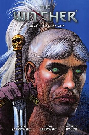 WITCHER : LOS CÓMICS CLASICOS | 9788467984026 | SAPKOWSKI, ANDRZEJ ; PAROWSKI, MACIEJ ; POLCH, BOGUSLAW