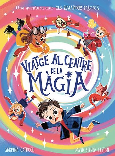 RESCATADORS MÀGICS : VIATGE AL CENTRE DE LA MÀGIA | 9788424673475 | CATDOOR, SABRINA ; SIERRA, DAVID