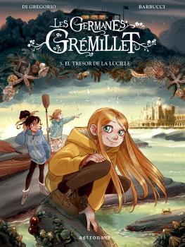 GERMANES GRÉMILLET 3. EL TRESOR DE LA LUCILLE, LES | 9788467957228 | BARBUCCI; DI GREGORIO