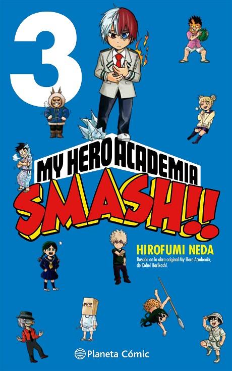 MY HERO ACADEMIA SMASH 3 | 9788413417530 | HORIKOSHI, KOHEI ; NEDA, HIROFUMI