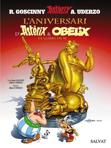 ANIVERSARI D'ASTERIX I OBELIX : LLIBRE D'OR | 9788421683958 | GOSCINNY, R ; UDERZO, A.