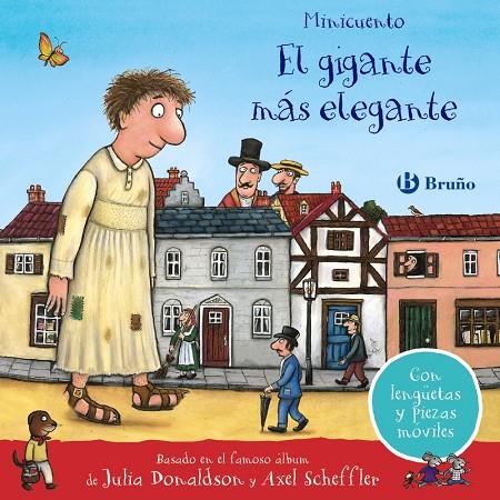GIGANTE MÁS ELEGANTE, EL | 9788469667316 | DONALDSON, JULIA ; SCHEFFLER, AXEL