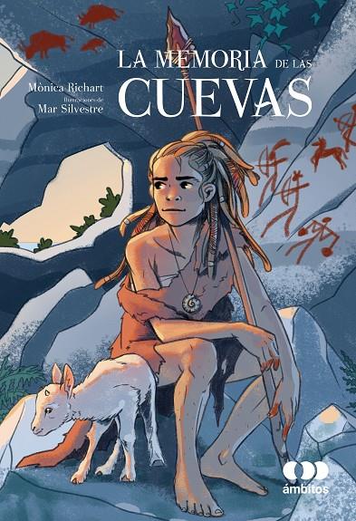 MEMORIA DE LAS CUEVAS, LA | 9788491428992 | RICHART, MONICA ; SILVESTRE, MAR