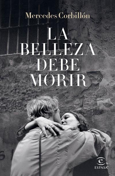 BELLEZA DEBE MORIR, LA | 9788467067255 | CORBILLÓN, MERCEDES