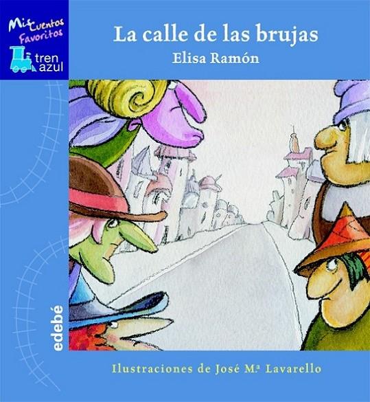CALLE DE LAS BRUJAS, LA | 9788423667000 | RAMON, ELISA ; LAVARELLO, JOSE M.