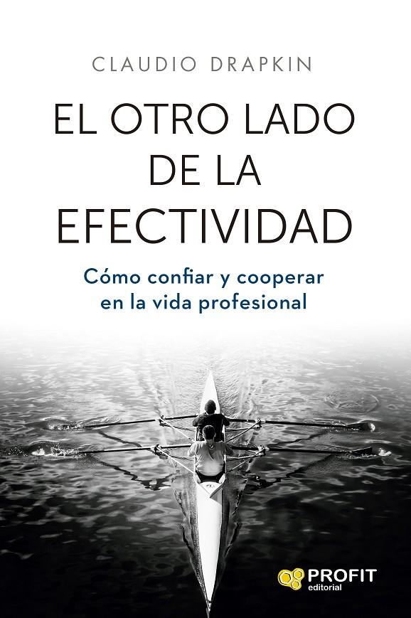 OTRO LADO DE LA EFECTIVIDAD, EL | 9791387796556 | DRAPKIN SAAVEDRA, CLAUDIO