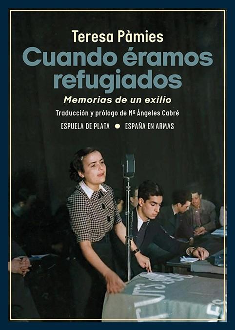 CUANDO ÉRAMOS REFUGIADOS | 9788419877130 | PÀMIES, TERESA