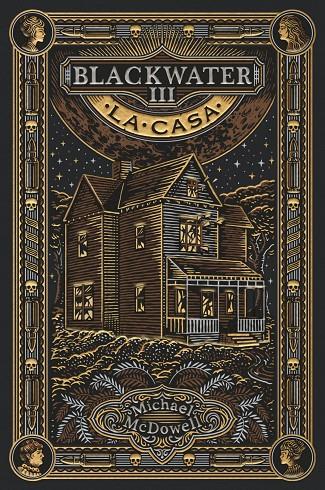 BLACKWATER III :  LA CASA ( CATALA) | 9788419654946 | MCDOWELL, MICHAEL