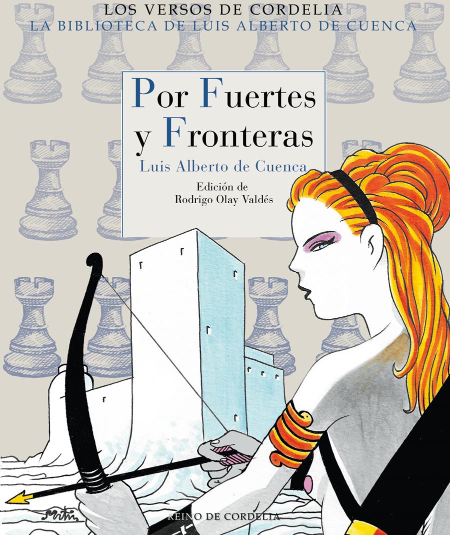 POR FUERTES Y FRONTERAS | 9788418141492 | DE CUENCA Y PRADO, LUIS ALBERTO
