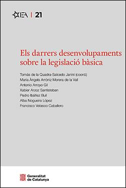 DARRERS DESENVOLUPAMENTS SOBRE LA LEGISLACIÓ BÀSICA, ELS | 9788410393745 | ARROYO GIL, ANTONIO/ARZOZ SANTISTEBAN, XABIER/DE LA QUADRA-SALCEDO JANINI, TOMÁS/NOGUEIRA LÓPEZ, ALB