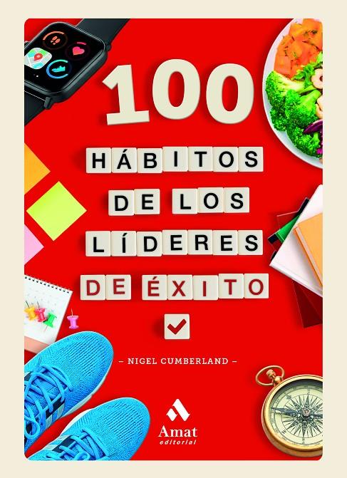 100 HÁBITOS DE LOS LÍDERES DE ÉXITO | 9788410451711 | CUMBERLAND, NIGEL