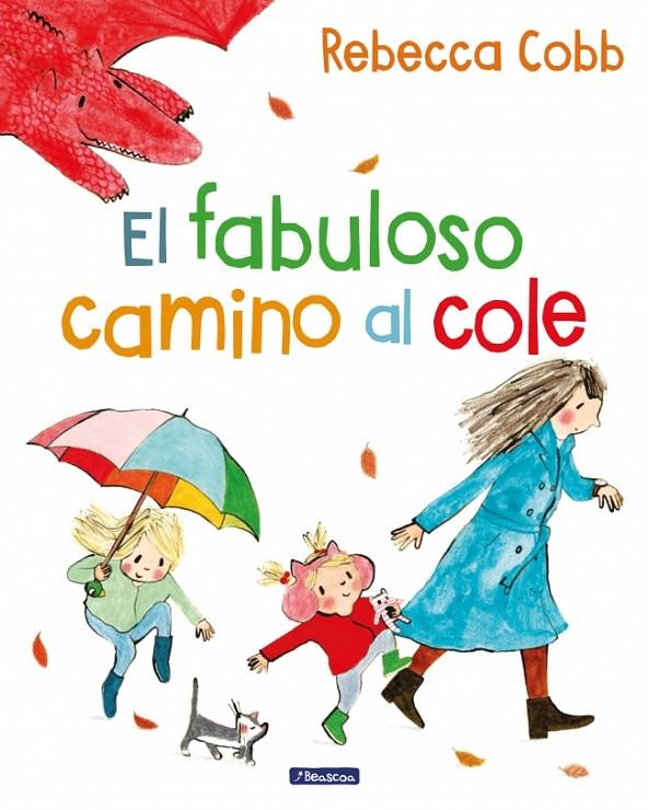 FABULOSO CAMINO AL COLE, EL | 9788448871802 | COBB, REBECCA