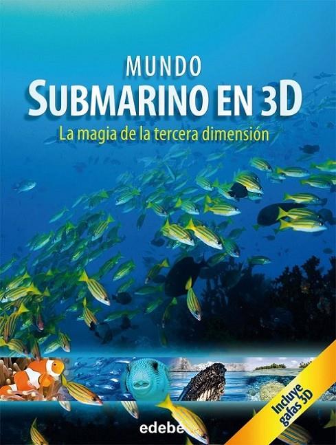 MUNDO SUBMARINO EN 3D, EL | 9788468308777