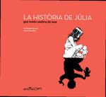 HISTÒRIA DE JÚLIA QUE TENIA OMBRA DE NEN, LA | 9788418900648 | BRUEL, CHRISTIAN 