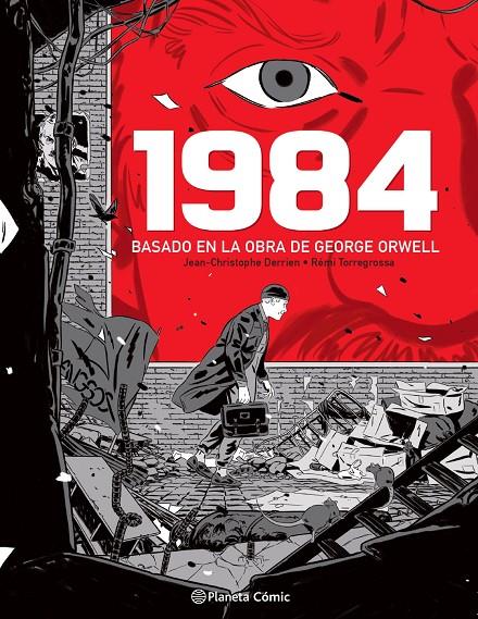 1984 (NOVELA GRÁFICA) | 9788491749295 | DERRIEN, JEAN-CHRISTOPHE ; TORREGROSSA, RÉMI