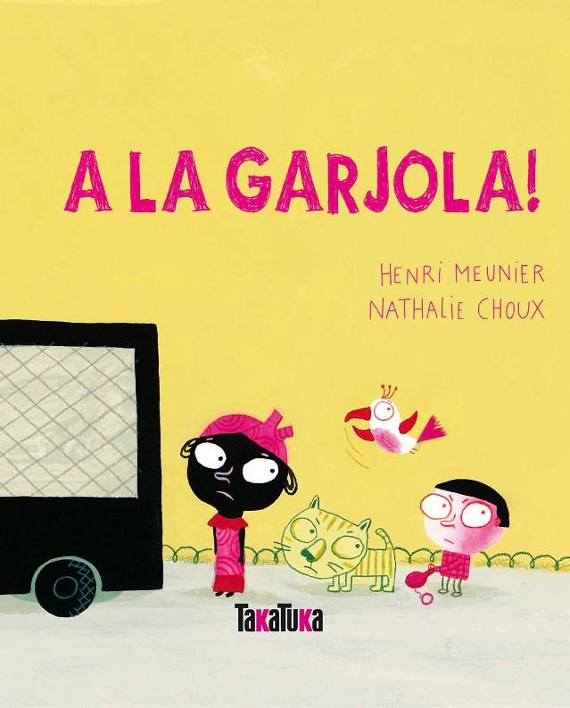A LA GARJOLA ! | 9788492696536 | MEUNIER, HENRI ; CHOUX, NATHALIE