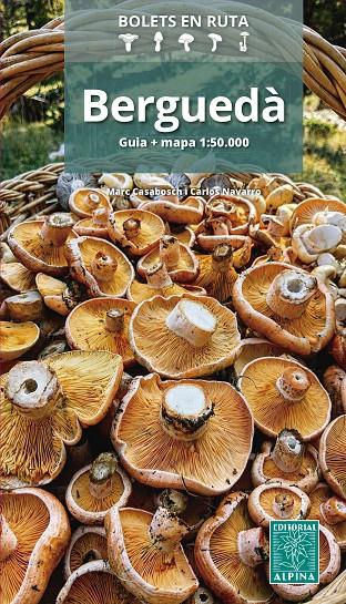 BERGUEDÀ BOLETS EN RUTA | 9788470112386 | CASABOSCH, MARC ; NAVARRO, CARLOS