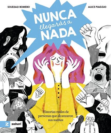 NUNCA LLEGARÁS A NADA | 9788419889492 | ROMERO, SOLEDAD ; PIAGGIO, ALICE